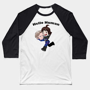 Hello Human02. Baseball T-Shirt